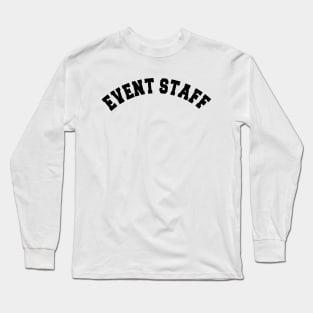 Event Staff Long Sleeve T-Shirt